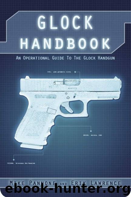 Glock Handbook by Lawrence Erik & Pannone Mike