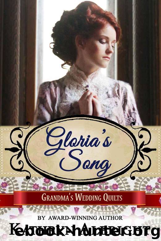 Gloria's Song (Grandma's Wedding Quilts Book 11) by Albright Kathryn & Quilts Grandma's Wedding & Americana Sweet