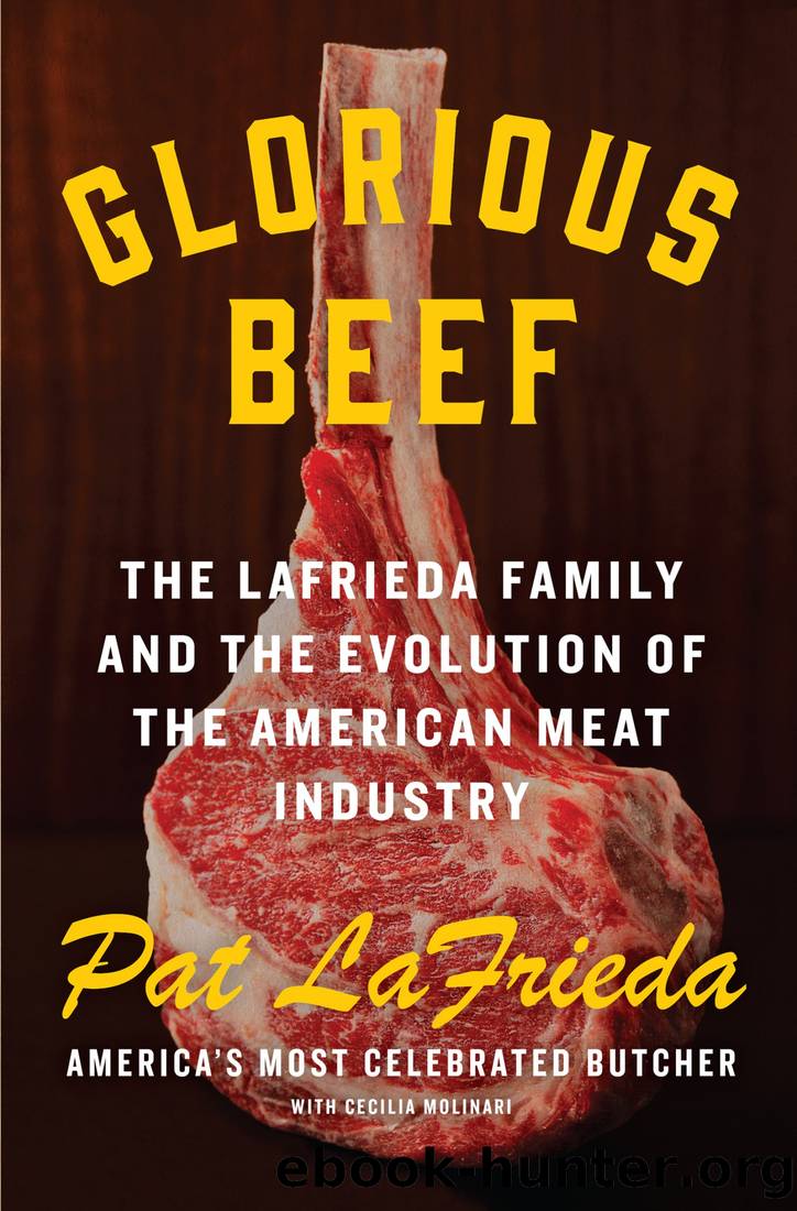 Glorious Beef by Pat Lafrieda & Cecilia Molinari