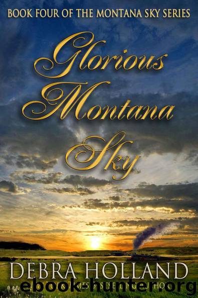Glorious Montana Sky (The Montana Sky Series) by Debra Holland