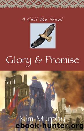 Glory & Promise by Kim Murphy