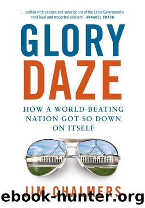 Glory Daze by Jim Chalmers