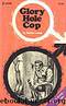Glory Hole Cop by Barton Lewis