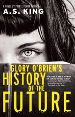 Glory O'Brien's History of the Future by King A. S