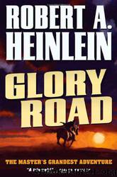 Glory Road by Robert A. Heinlein