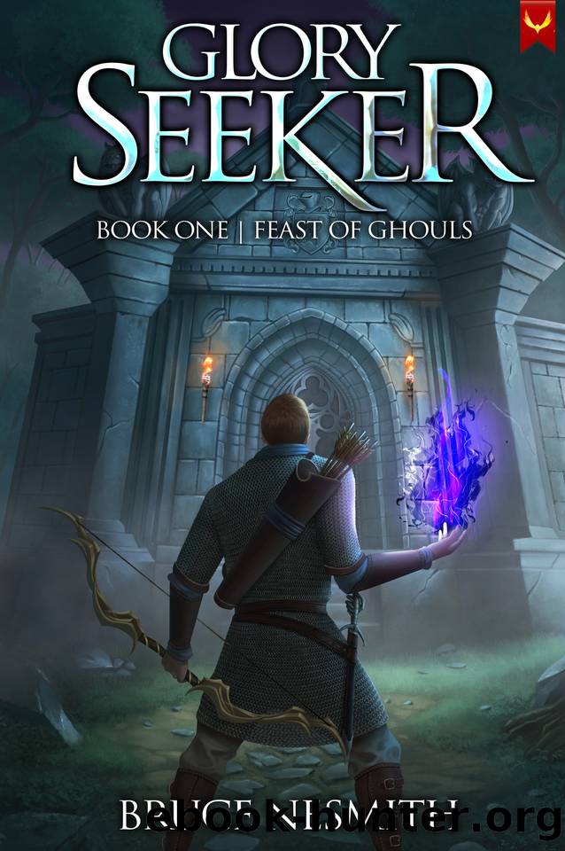 Glory Seeker: Feast of Ghouls: A LitRPG Adventure by Bruce Nesmith