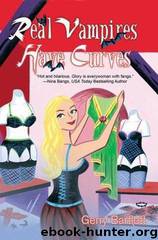 Glory St. Claire 1 - Real Vampires Have Curves by Gerry Bartlett