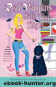 Glory St. Claire 5 - Real Vampires Hate Their Thighs by Gerry Bartlett