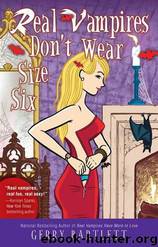 Glory St. Claire 7 - Real Vampires Dont Wear Size Six by Gerry Bartlett