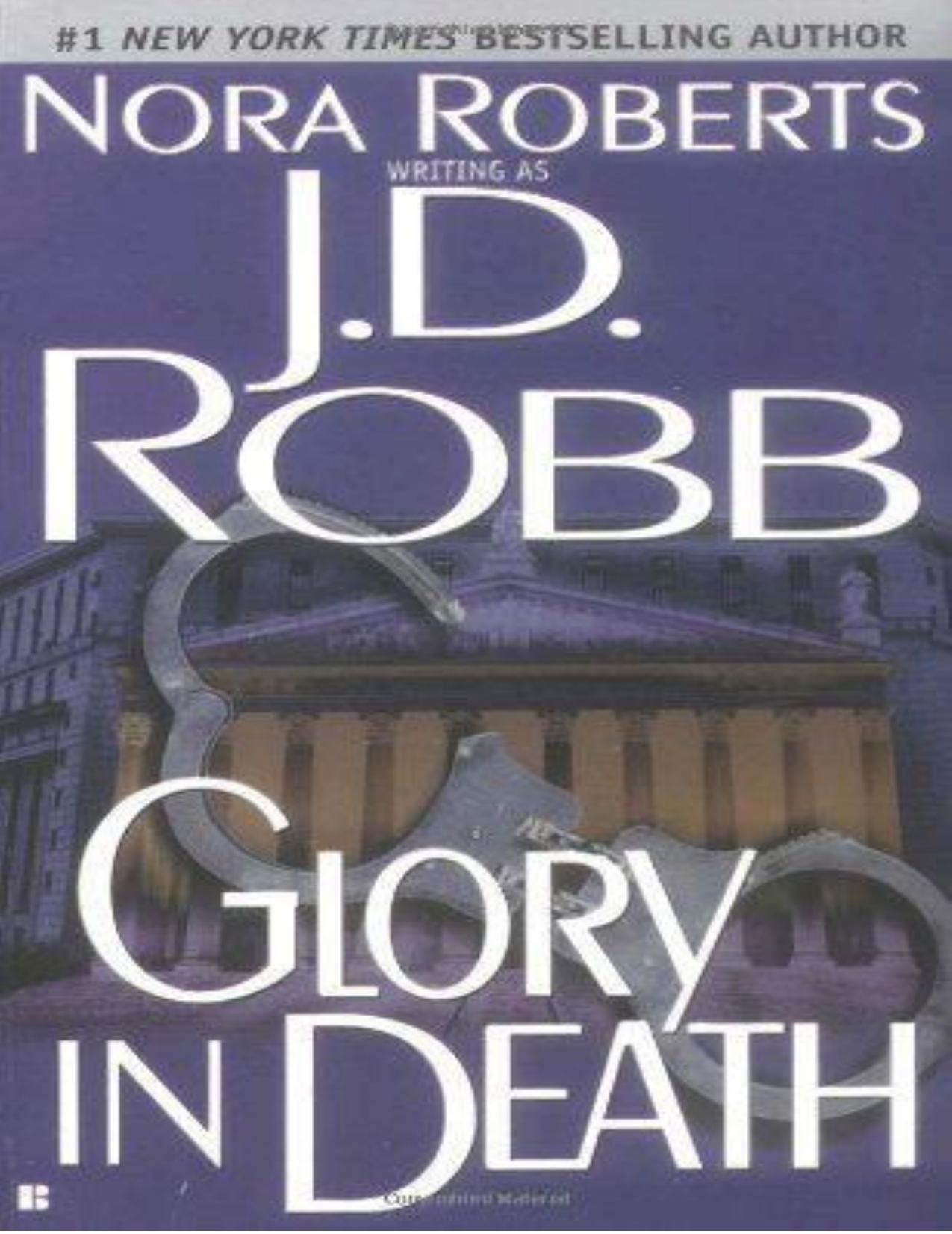 Glory in Death by Nora Roberts; J. D. Robb
