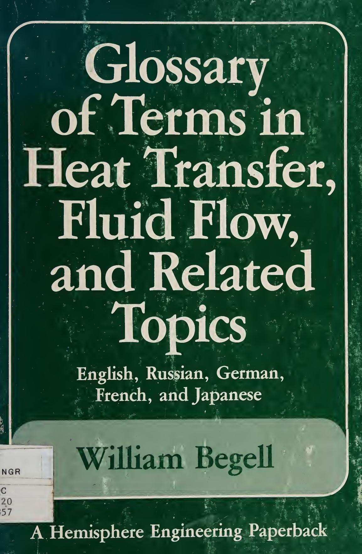 Glossary of terms in heat transfer, fluid flow, and related topics : English, Russian, German, French, and Japanese by EN RU DE FR JP