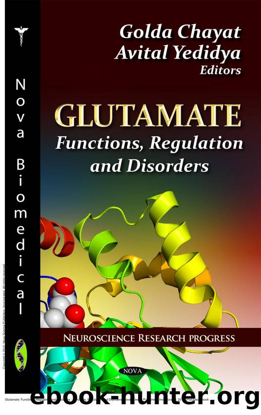 Glutamate: Functions, Regulation and Disorders : Functions, Regulation and Disorders by Golda Chayat; Avital Yedidya
