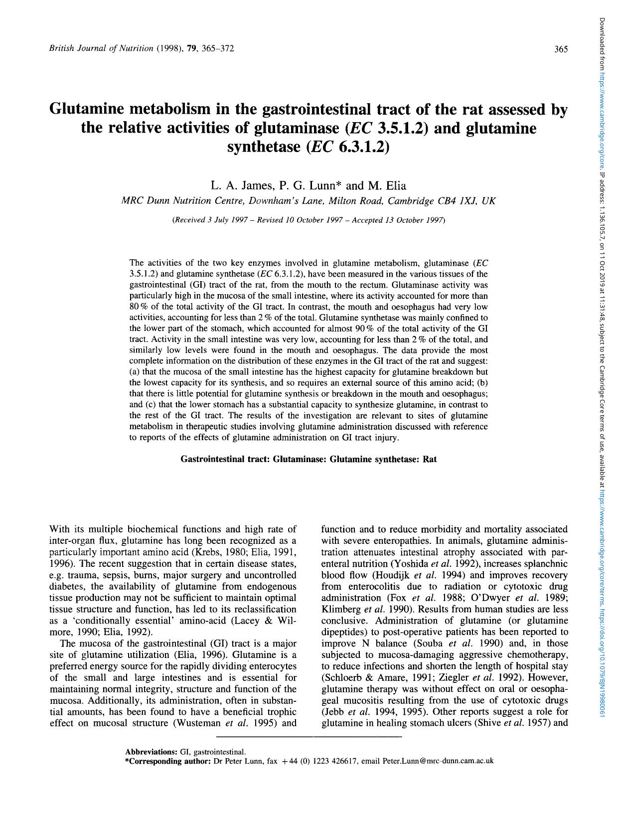 Glutamine metabolism in the gastrointestinal tract of the rat assessed by the relative activities of glutaminase (EC 3.5.1.2) and glutamine synthetase (EC 6.3.1.2) by L. A. James P. G. Lunn & M. Elia