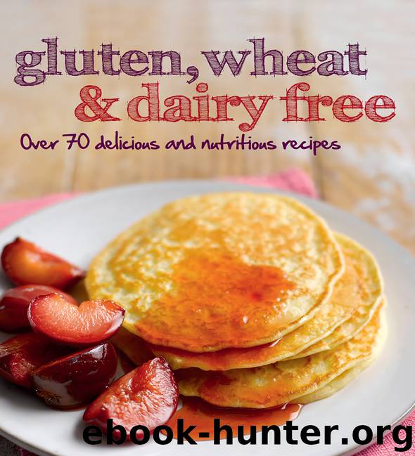 Gluten, Wheat & Dairy Free by Love Food Editors