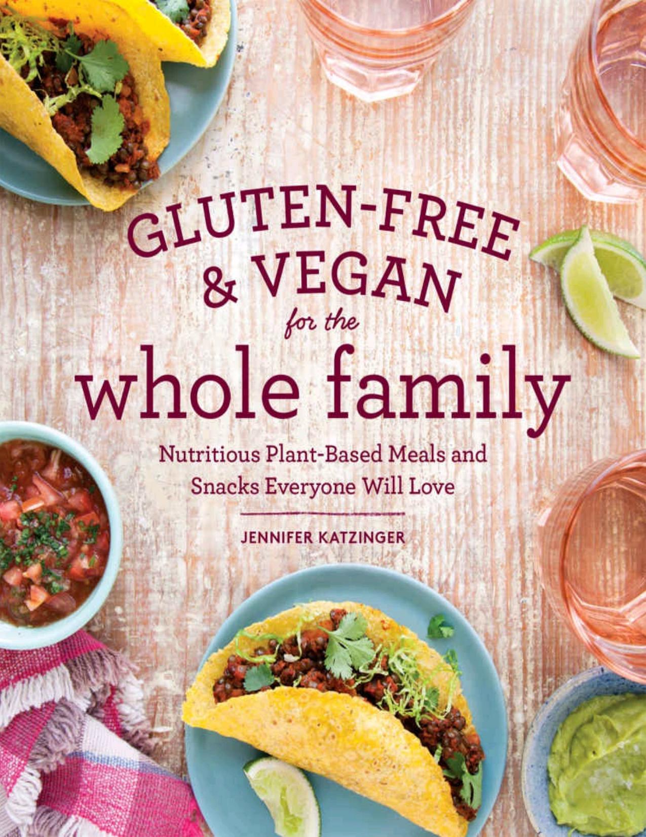Gluten-Free & Vegan for the Whole Family by Unknow