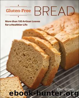 Gluten-Free Bread by Ellen Brown