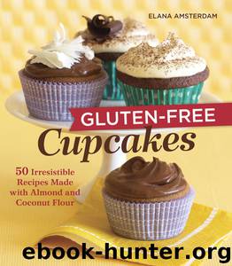 Gluten-Free Cupcakes by Elana Amsterdam