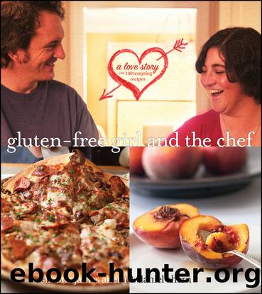 Gluten-Free Girl and the Chef by James Ahern Shauna Ahern Daniel