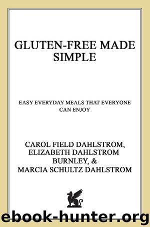 Gluten-Free Made Simple by Carol Field Dahlstrom