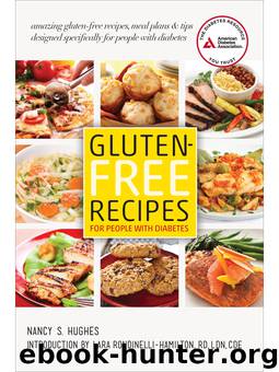 Gluten-Free Recipes for People with Diabetes by Nancy S. Hughes