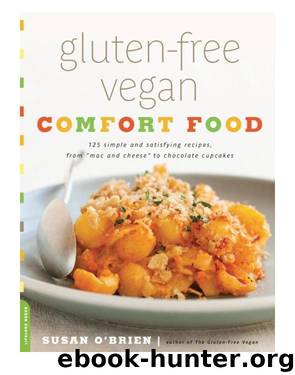 Gluten-Free Vegan Comfort Food by Susan O'Brien