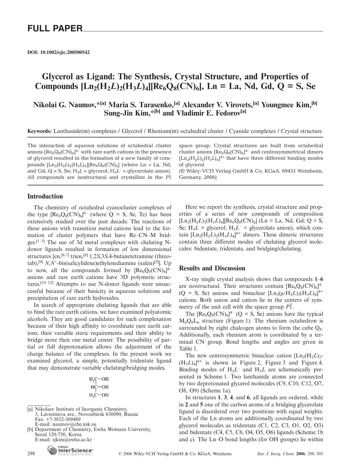 Glycerol as Ligand: The Synthesis, Crystal Structure, and Properties of Compounds [Ln2(H2L)2(H3L)4][Re6Q8(CN)6], Ln = La, Nd, Gd, Q = S, Se by Unknown