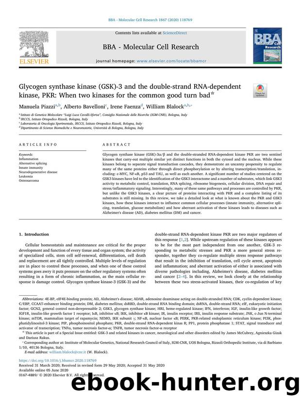 Glycogen synthase kinase (GSK)-3 and the double-strand RNA-dependent kinase, PKR_ When two kinases for the common good turn bad by Manuela Piazzi & Alberto Bavelloni & Irene Faenza & William Blalock