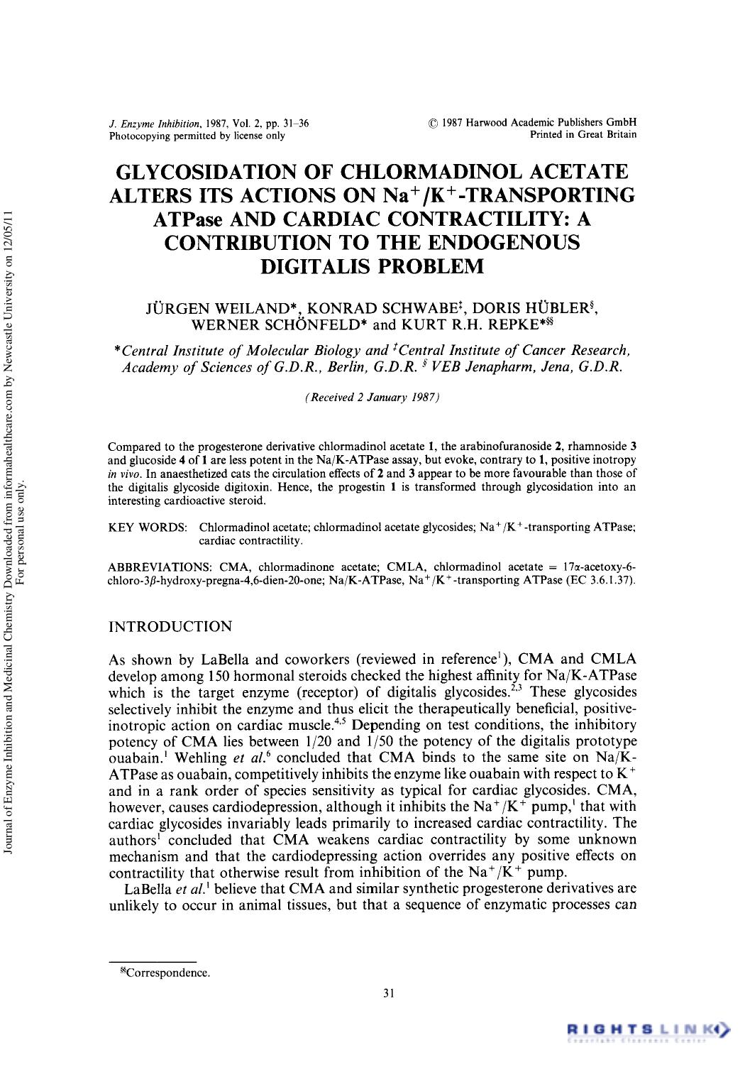Glycosidation of Chlormadinol Acetate Alters its Actions on Na+K+-Transporting ATPase and Cardiac Contractility: A Contribution to the Endogenous Digitalis Problem by JÜRgen Weiland Konrad Schwabe Doris Hübler Werner Schonfeld & Kurt R.H. Repke