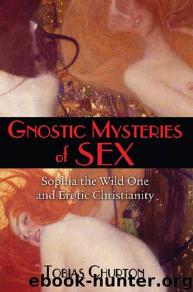 Gnostic Mysteries of Sex by Tobias Churton