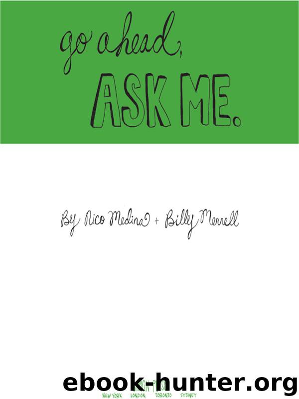 Go Ahead, Ask Me. by Nico Medina & Billy Merrell