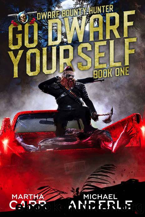 Go Dwarf Yourself by Martha Carr & Michael Anderle