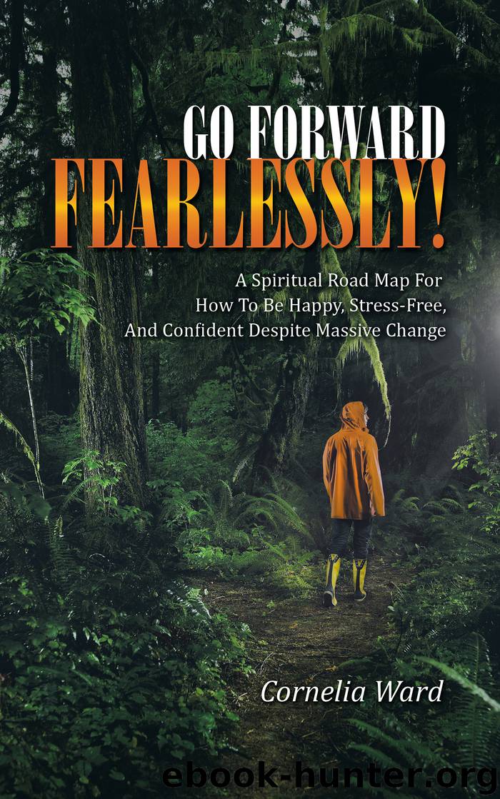 Go Forward Fearlessly! by cornelia ward