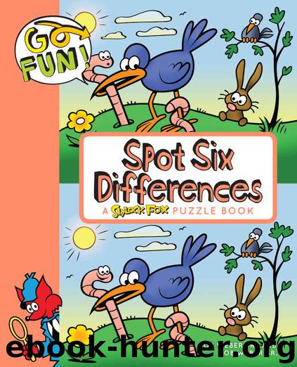 Go Fun! Spot Six Differences by Bob Weber