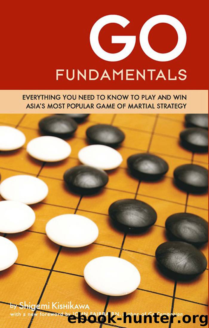Go Fundamentals by Shigemi Kishikawa John Fairbairn
