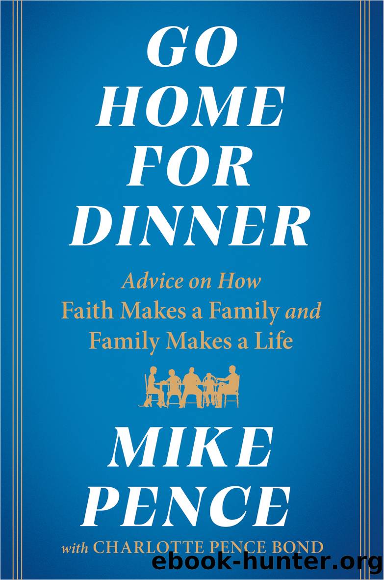 Go Home for Dinner by Mike Pence