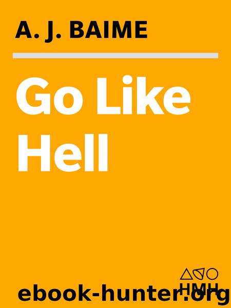 Go Like Hell by A. J. Baime