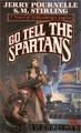 Go Tell the Spartans by Jerry Pournelle & S.M. Stirling