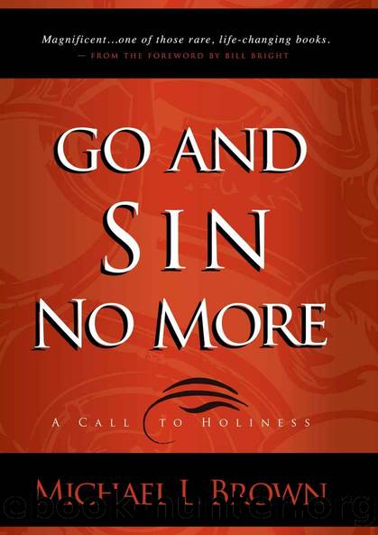 Go and Sin No More: A Call to Holiness by Brown Michael L