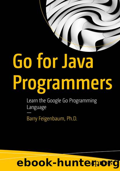 Go for Java Programmers by Barry Feigenbaum Ph.D