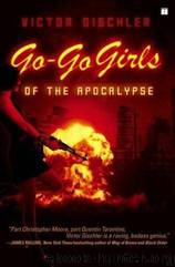 Go-Go Girls of the Apocalypse by Victor Gischler
