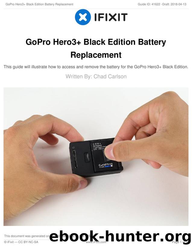 GoPro Hero3+ Black Edition Battery Replacement by Unknown