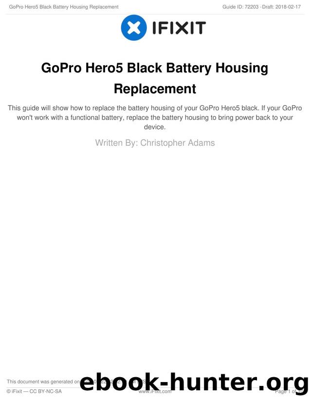 GoPro Hero5 Black Battery Housing Replacement by Unknown