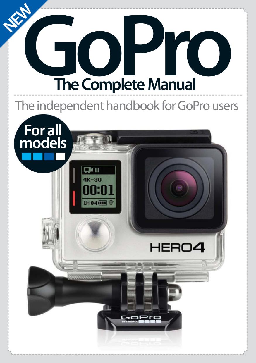 GoPro: The Complete Manual by Unknow