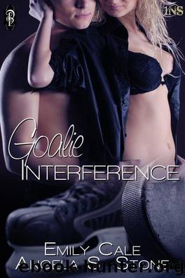 Goalie Interference by Emily Cale; Angela S. Stone