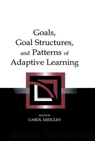 Goals, Goal Structures, and Patterns of Adaptive Learning by Unknown