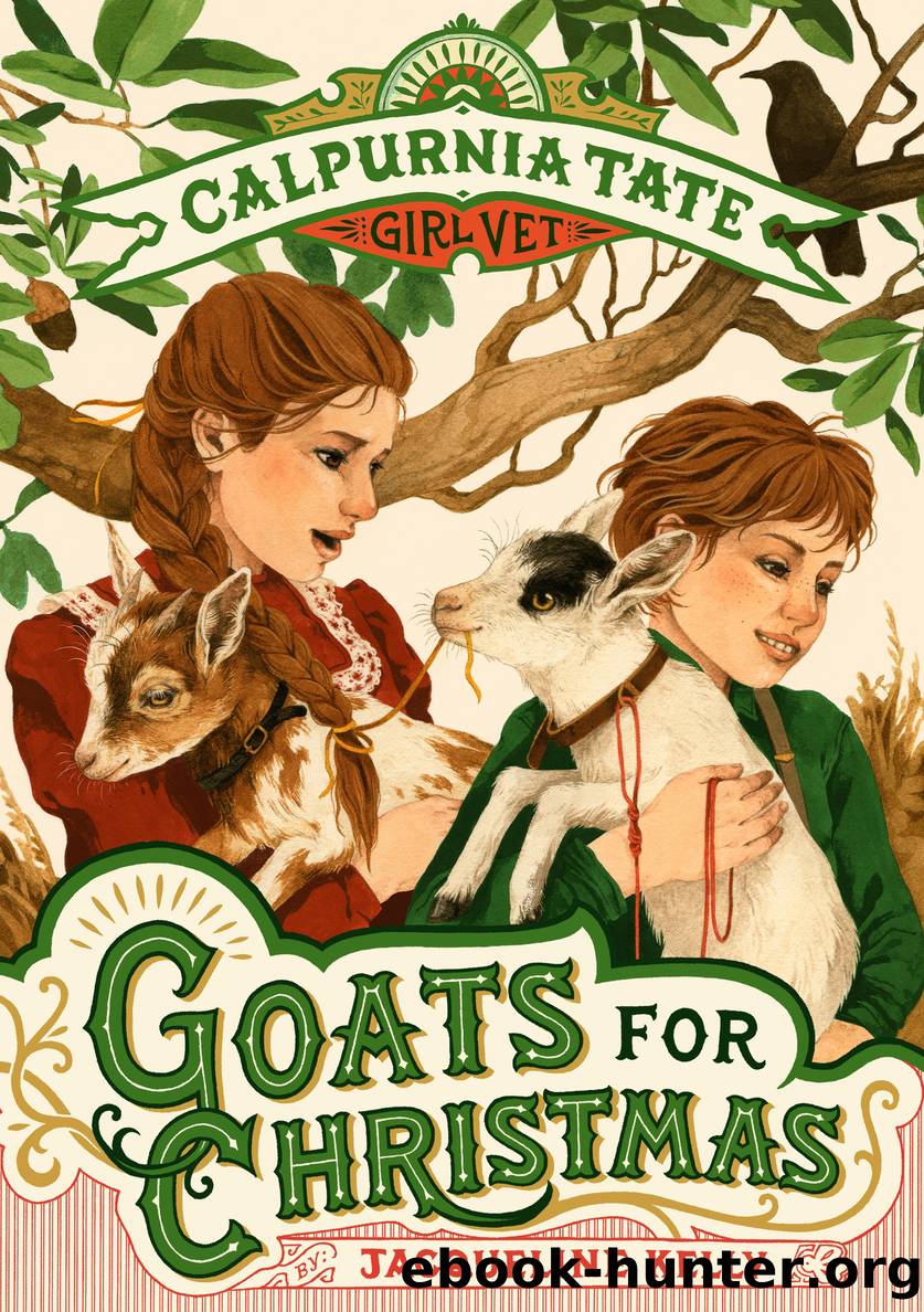 Goats for Christmas by Jacqueline Kelly