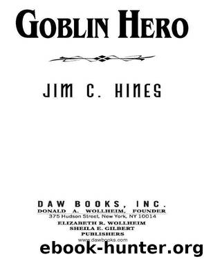 Goblin Hero by HINES JIM C