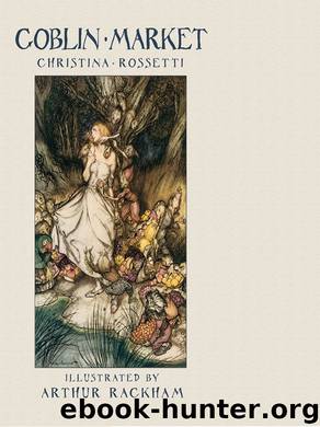 Goblin Market by Christina Rossetti