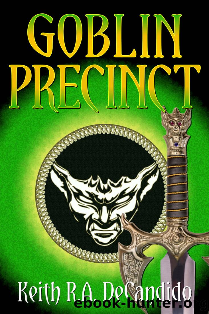Goblin Precinct by Keith R.A. DeCandido