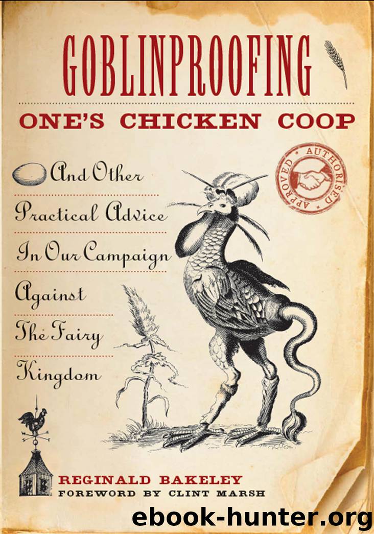 Goblinproofing One's Chicken Coop by Reginald Bakeley